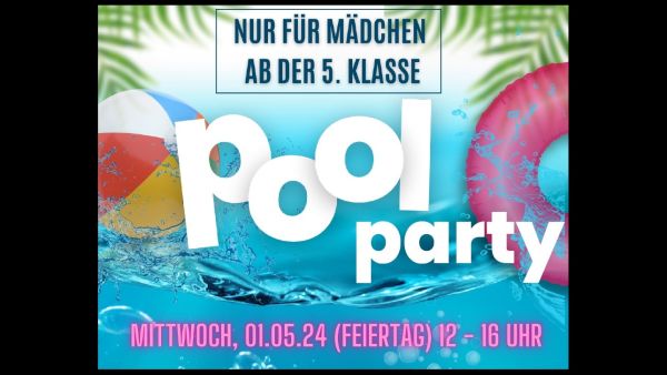 „Pool Party für Mädchen“ am 1. Mai im Hallenbad „An der Lache“ in Rüsselsheim